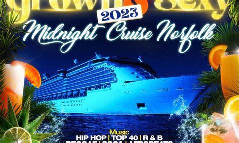 2023 Grown And Sexy Midnight 2023 Grown And Sexy Midnight Cruise Norfolk Spring Edition