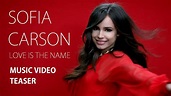 Sofia Carson - Love Is The Name (Music Video Teaser) - YouTube