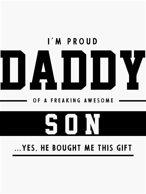 Proud Daddy Of A Freaking Awesome Son Funny Gift For Dads Men S Sticker For Sale By