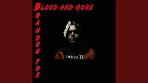 Blood And Gore Youtube