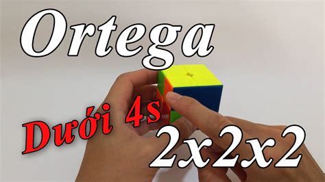 Ortega Giúp Bạn Giải Rubik 2x2x2 Nhanh Hơn Rubik Ocean Youtube