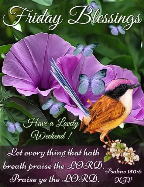 Friday Blessings Have A Lovely Weekend Friday Happy Friday T Good