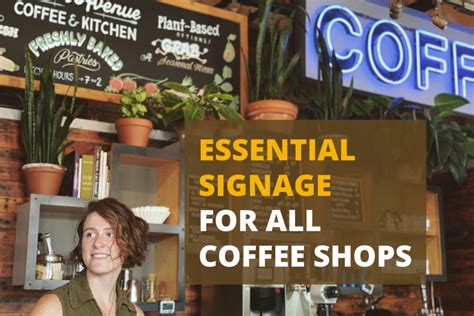 Effective Coffee Shop Signage Coffee Business