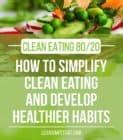 What is clean eating? (The 80/20 plant-based diet approach)