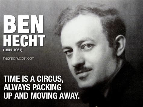 Ben Hechts Quotes Famous And Not Much Sualci Quotes 2019