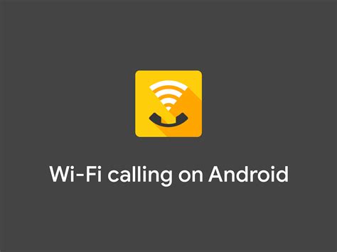 Wi Fi Calling On Android Everything You Need To Know