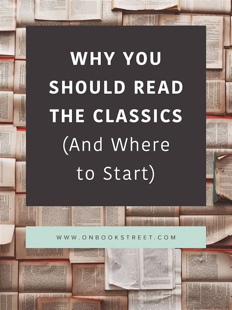 Why You Should Read The Classics And Where To Start Classic Literature