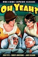 ‎Oh, Yeah! (1929) directed by Tay Garnett • Reviews, film + cast ...