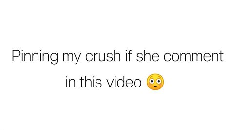 Pinning My Crush If She Comment In This Video 😳 Youtube