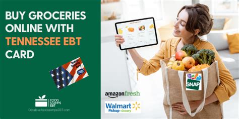 Get discounts on admission, free internet and so much more! Buy groceries online with Tennessee EBT Card - Food Stamps EBT