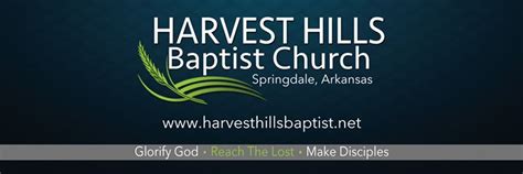 Harvest Hills Baptist Church Springdale Ar Kjv Churches