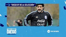 Programa 25 - Todo sobre Diego: Maradona, DT de la Selección Argentina ...