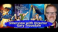 Interview with Director Gary Trousdale - YouTube