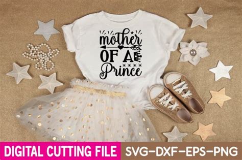 Mother Of A Prince Svg Graphic By Suriayaaktere4 · Creative Fabrica