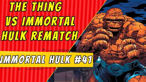 Hulk Vs The Thing Rematch Immortal Hulk 41 Youtube