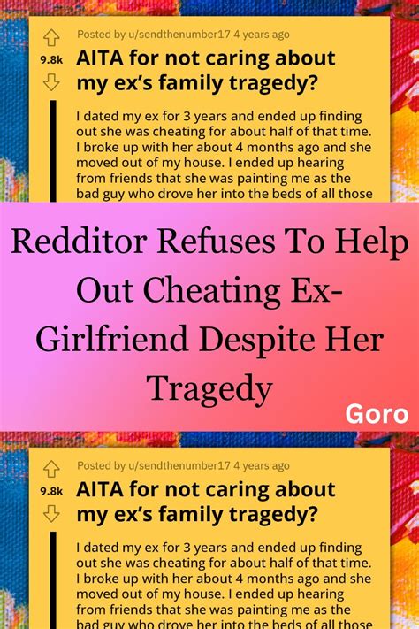 Redditor Refuses To Help Out Cheating Ex Girlfriend Despite Her Tragedy Artofit
