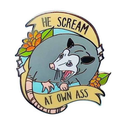 He Scream At Own Ass In Pins And Badges From Home And Garden On Aliexpress