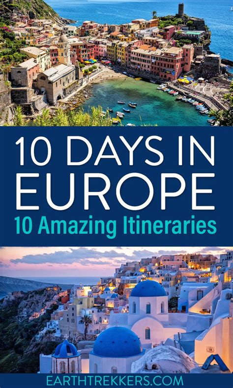 10 Days In Europe 10 Amazing Itineraries Earth Trekkers