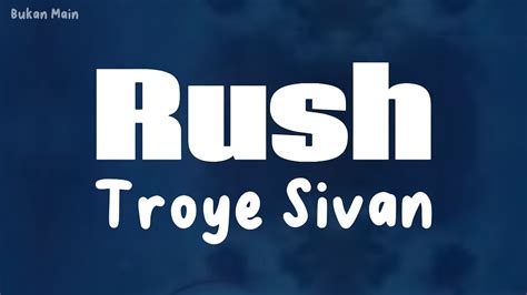 Troye Sivan Rush Lyric Youtube