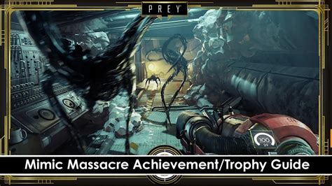 Prey Mimic Massacre Achievementtrophy Guide Youtube