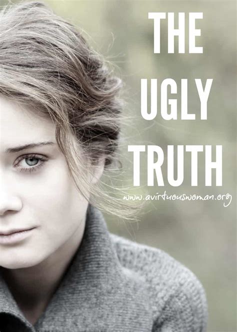The Ugly Truth A Virtuous Woman A Proverbs 31 Ministry
