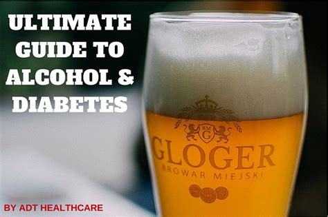 Ultimate Guide To Alcohol And Diabetes Adt Healthcare Adt Healthcare