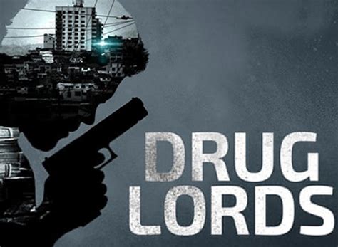 Drug Lords Tv Show Air Dates And Track Episodes Next Episode