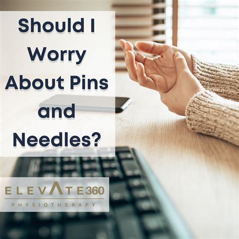 Should I Worry About Pins And Needles Elevate Physiotherapy
