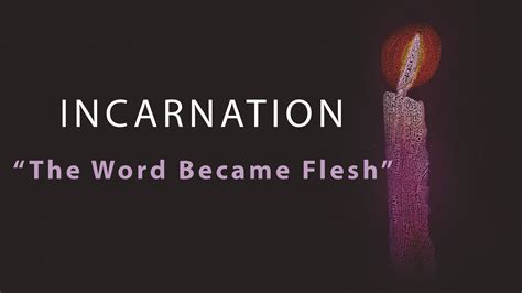 Incarnation The Word Became Flesh Title Image Webster United