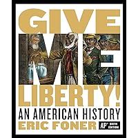 Give Me Liberty Foner Eric Duval Kathleen Mcgirr Lisa Amazon Com Books