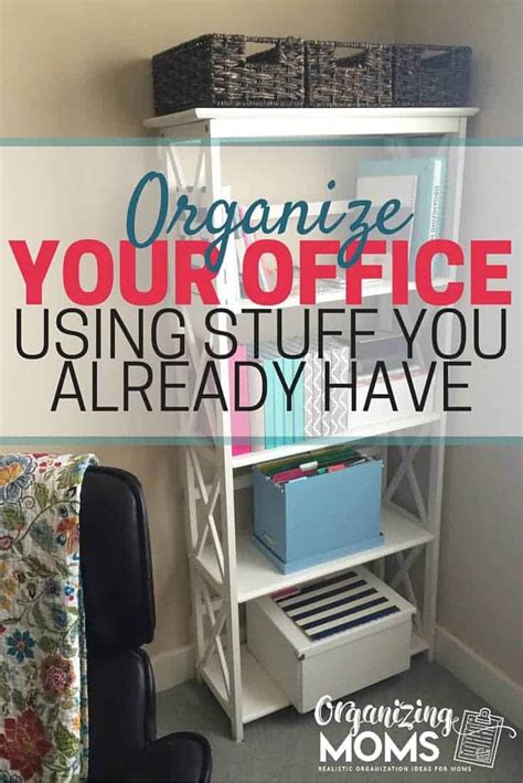 It seems you waste time trying to find the right thing to use. Organizing Your Office With Stuff You Already Have ...