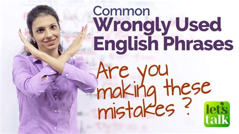 Common Errors Made While Speaking English Wrongly Used English Phrases Speak Fluent English