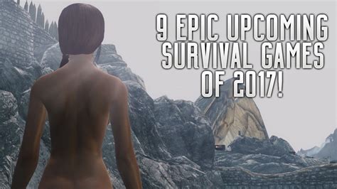 The best websites voted by users. 9 EPIC UPCOMING SURVIVAL GAMES OF 2017 | PS4 XBOX ONE PC ...
