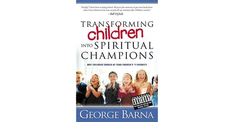 Transforming Children Into Spiritual Champions Why Children Should Be