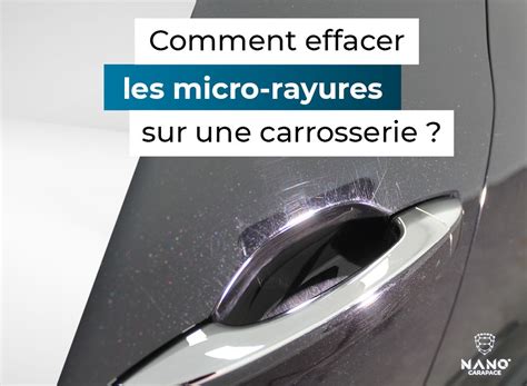 Comment Enlever Les Micro Rayures Telephone - Comment effacer les micro rayures sur une carrosserie