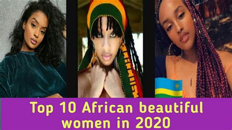 Top 10 African Countries With Most Beautiful Woman Youtube