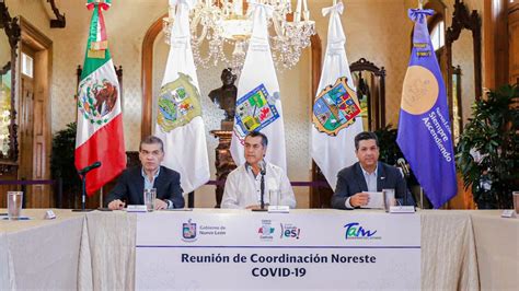 Anuncian Coahuila Nuevo León Y Tamaulipas Coordinación Frente A Covid