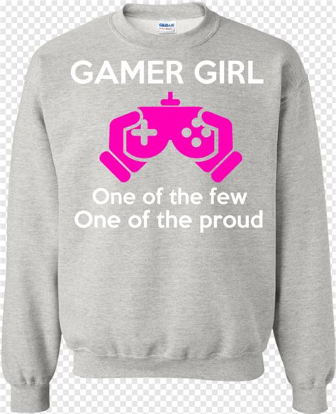 Gamer Girl Gamer Girl One Of The Few One Of The Proud Sweatshirt
