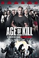 Age of Kill Movie Poster - IMP Awards