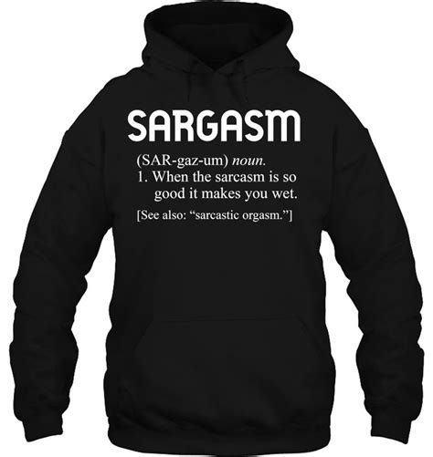 Sargasm Funny Nsfw Sarcastic Orgasm