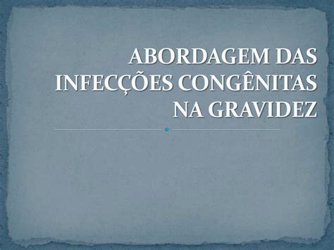 PDF Abordagem das infecções congênitas na gravidez DOKUMEN TIPS