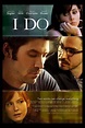I Do | Film, Trailer, Kritik