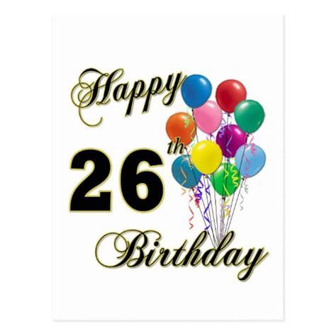Happy 26th Birthday Ts With Balloons Postcard Zazzle
