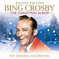 Bing Crosby - Bing Crosby The Christmas Album (The Original Recordings ...
