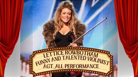 Funny And Talented Violinist Lettice Rowbotham All Performances On