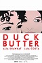 Duck Butter - Film (2018) - SensCritique