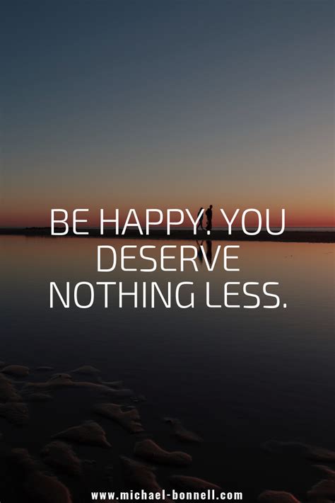 You Deserve All The Happiness In The World Quotes Shortquotescc