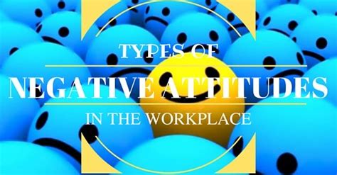 11 Types Of Negative Attitudes In The Workplace How To
