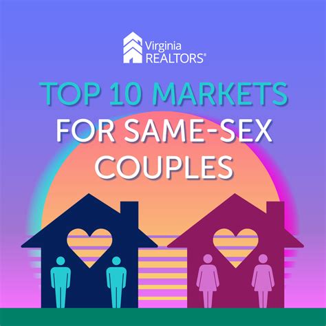 Top 10 Markets In Virginia For Same Sex Couples Virginia Realtors®