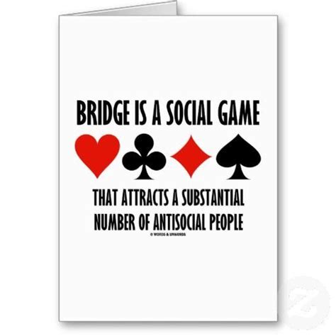 Funny Bridge Card Game Quotes Shortquotescc